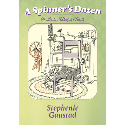 A Spinner’s Dozen: 14 Darn Useful Tools by Stephenie Gaustad