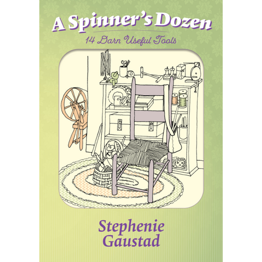 A Spinner’s Dozen: 14 Darn Useful Tools by Stephenie Gaustad
