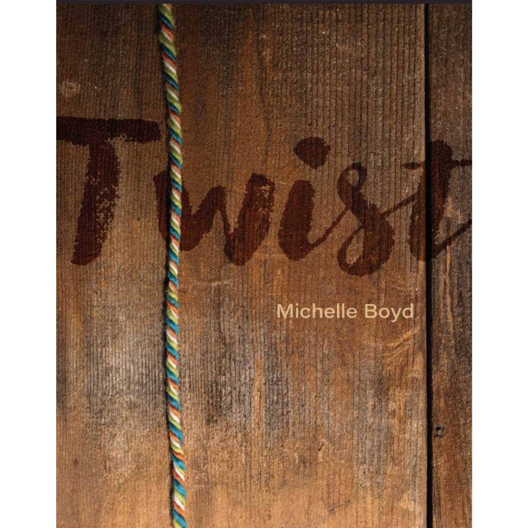 Twist by Michelle Boyd